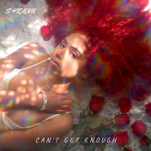 Can't Get Enough - Shenna | Song Album Cover Artwork