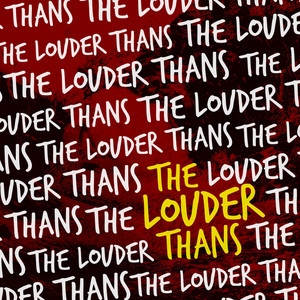 Calling You Out - the LOUDER THANs | Song Album Cover Artwork