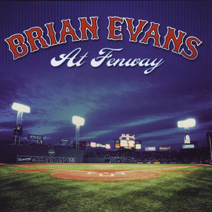 At Fenway - Brian Evans