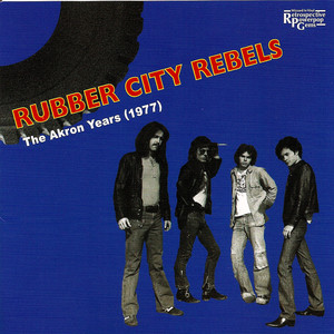 Rubber City Rebels - Rubber City Rebels | Song Album Cover Artwork