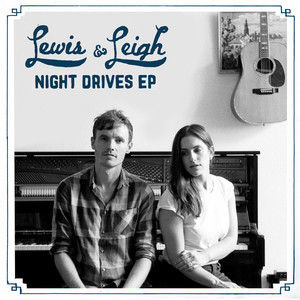 All Night Drive - Lewis & Leigh | Song Album Cover Artwork