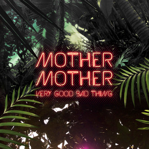 Get Out The Way - Mother Mother | Song Album Cover Artwork