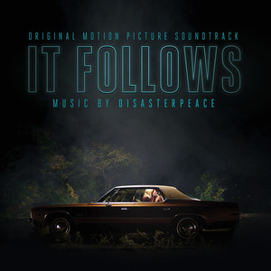 It Follows (Original Motion Picture Soundtrack) - Album Cover