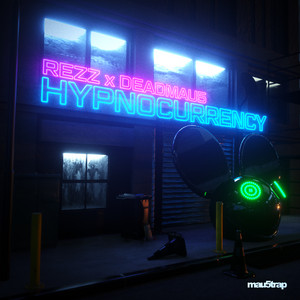 Hypnocurrency - Rezz | Song Album Cover Artwork