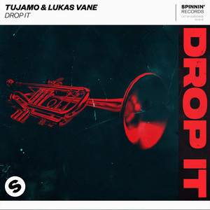 Drop It - Tujamo | Song Album Cover Artwork