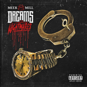 Dreams and Nightmares - Meek Mill | Song Album Cover Artwork