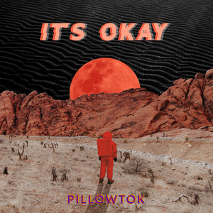 It's Okay - PillowTok | Song Album Cover Artwork