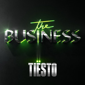 The Business - Tiësto | Song Album Cover Artwork