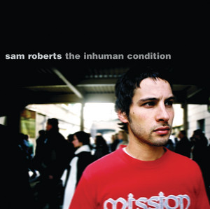 My Love Is Freein - Sam Roberts Band