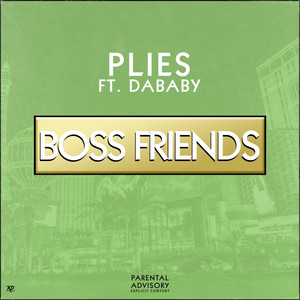 Boss Friends (feat. DaBaby) - Plies | Song Album Cover Artwork