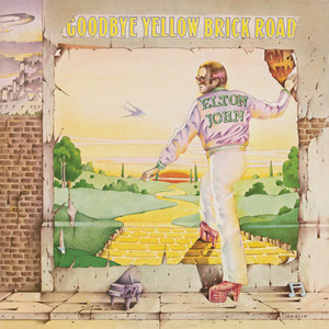 Goodbye Yellow Brick Road - Elton John | Song Album Cover Artwork