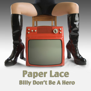 Billy Don’t Be A Hero - Paper Lace | Song Album Cover Artwork