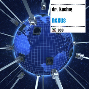 Nexus - Danny Freakazoid Remix - DR. KUCHO!