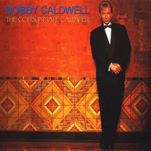 Luck Be a Lady - Bobby Caldwell | Song Album Cover Artwork