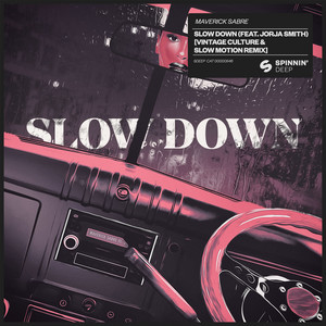 Slow Down (feat. Jorja Smith) - Vintage Culture & Slow Motion Remix - Maverick Sabre | Song Album Cover Artwork