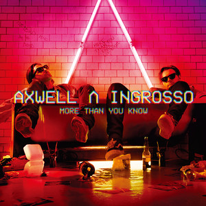More Than You Know Axwell /\ Ingrosso | Album Cover