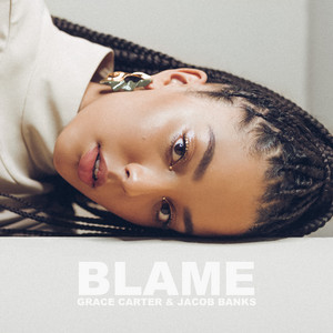 Blame - Grace Carter | Song Album Cover Artwork
