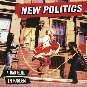 Harlem - New Politics | Song Album Cover Artwork
