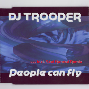 People Can Fly (Axel konrad Emotion RMX) - DJ Trooper | Song Album Cover Artwork
