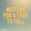 Waiting for a Star to Fall - Unsung Lilly