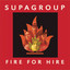 Fire For Hire - Supagroup