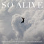 So Alive - Esterly