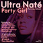 Party Girl (Turn Me Loose) - Al's Original Vocal Mix - Ultra Naté