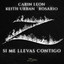 Si Me Llevas Contigo - Banda Sonora Original de la serie "Zorro" - Carin Leon