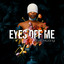 Eyes off Me - Stella Mwangi