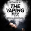 Why Would I Stop (Theme from the Podcast "The Vaping Fix") [feat. $tarborn] - Sam Barsh