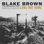 Kissing Knives - Blake Brown & the American Dust Choir