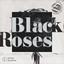Good Friends - Black Roses