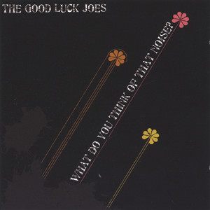 The Sun Explodes - The Good Luck Joes | Song Album Cover Artwork