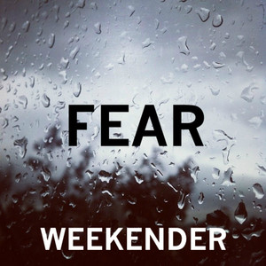 Fear - Weekender