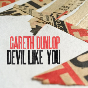 Devil Like You - Gareth Dunlop | Song Album Cover Artwork