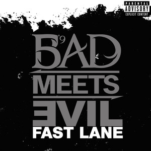 Fast Lane - Bad Meets Evil | Song Album Cover Artwork