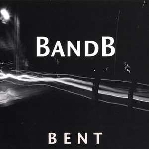 Bent - BandB | Song Album Cover Artwork
