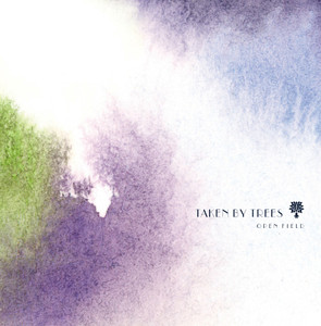 Only Yesterday - Taken By Trees | Song Album Cover Artwork