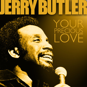 For Your Precious Love - Jerry Butler | Song Album Cover Artwork