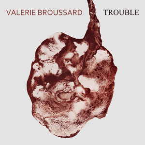 Trouble  - Valerie Broussard | Song Album Cover Artwork