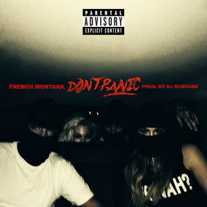Don't Panic - French Montana | Song Album Cover Artwork