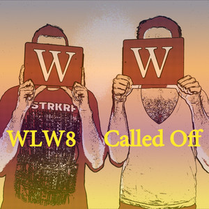 Called Off - WLW8 | Song Album Cover Artwork