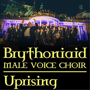 Uprising - Brythoniaid Male Voice Choir