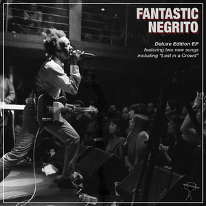 Night Has Turned to Day - Fantastic Negrito