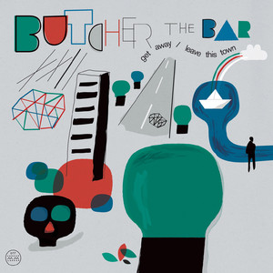 Get Away - Butcher The Bar | Song Album Cover Artwork