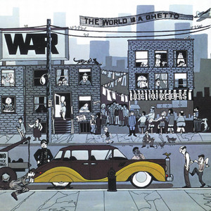 The World Is A Ghetto - War | Song Album Cover Artwork