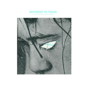 Waterski to Texas - Budo & Kris Orlowski | Song Album Cover Artwork