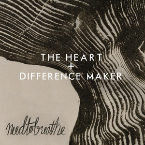 Difference Maker - Needtobreathe | Song Album Cover Artwork