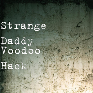Voodoo Hack - Strange Daddy | Song Album Cover Artwork