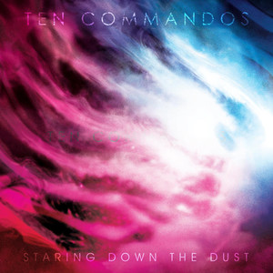 Staring Down the Dust (feat. Mark Lanegan) - Ten Commandos | Song Album Cover Artwork